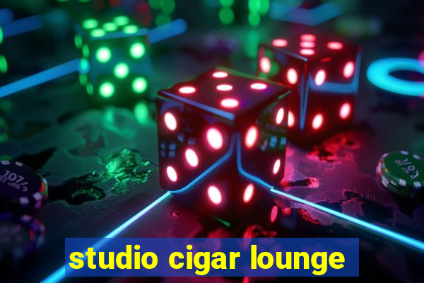 studio cigar lounge